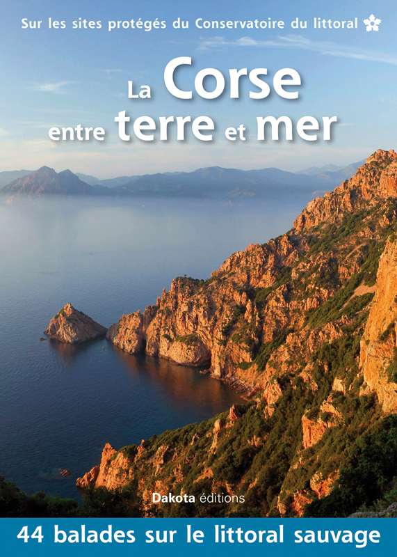 La Corse entre terre et mer, guide de balades